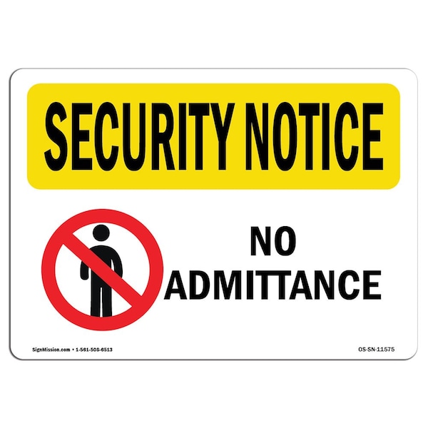 Safety Sign, OSHA SECURITY NOTICE, 3.5" Height, 5" Width, No Admittance, Landscape, 10PK